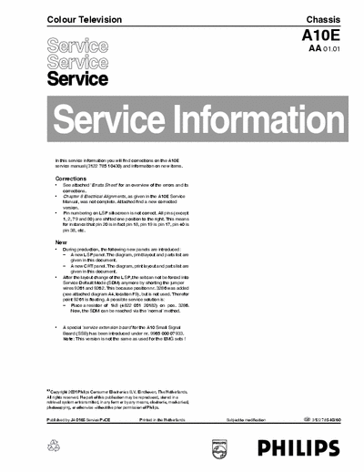 Philips A10E Philips Color  Television 
Chassis: A10E AA
Service Manual