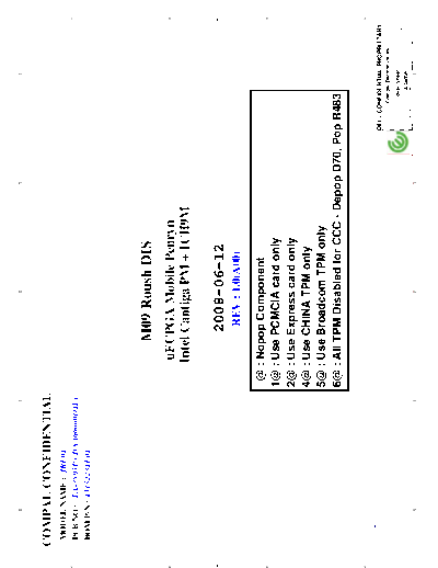 Dell E6400 The motherboard schematic diagram for DELL Latitude E6400 laptop/notebook, 
Compal LA-3803P (DAA00000O1L). M09 Roush DIS, Mobile Penryn, Intel Cantiga PM + ICH9M, DISCRET Video.