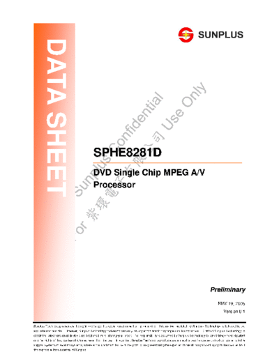 Sunplus SPHE8281D SPHE8281D A/V decoder is a single-chip integrated DVD A/V decoder