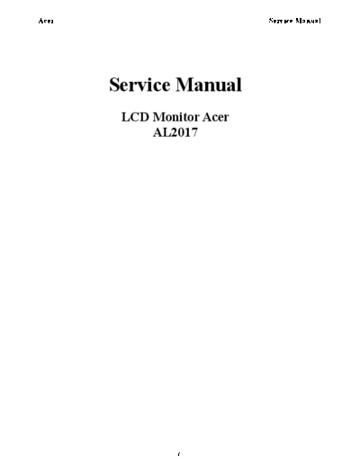 Acer AL2017 Service Manual
LCD Monitor Acer
AL2017