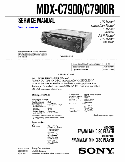 Sony MDX-C7900 MDX-C7900 FM/AM MINIDISC PLAYER
MDX-C7900R 
FM/MW/LW MINIDISC PLAYER - Car Audio
- Service Manual