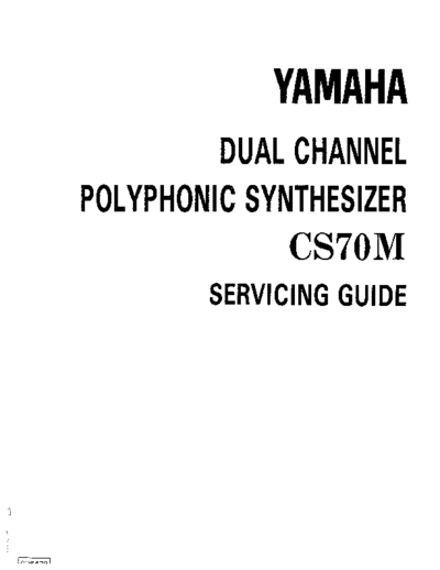 Yamaha Yamaha CS70M Servicing Guide  Yamaha Yamaha CS70M Servicing Guide.pdf