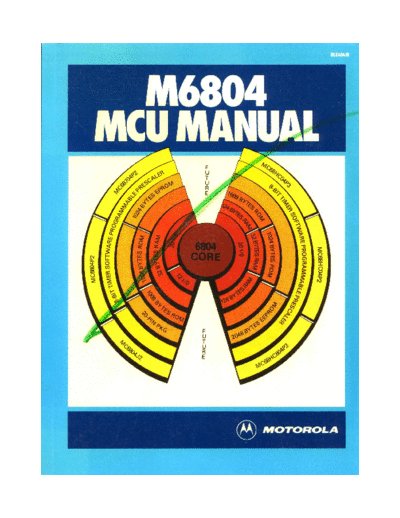 motorola M6804 MCU Manual Sep85  motorola 6804 M6804_MCU_Manual_Sep85.pdf