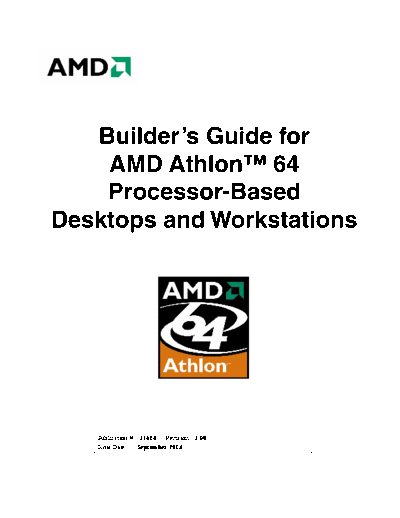 AMD Builder 2527s Guide for   Athlon 64 Processor-Based Desktops and Workstations. [rev.3.00].[2004-09]  AMD _System Integration Builder_2527s Guide for AMD Athlon 64 Processor-Based Desktops and Workstations. [rev.3.00].[2004-09].pdf