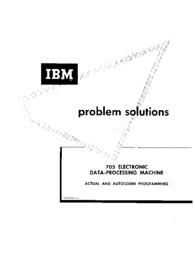 IBM 22-6732-0 705 Problem Solutions  IBM 705 22-6732-0_705_Problem_Solutions.pdf