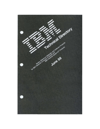 IBM IBM Technical Directory IBM PC and PS2 Jun88  IBM pc IBM_Technical_Directory_IBM_PC_and_PS2_Jun88.pdf