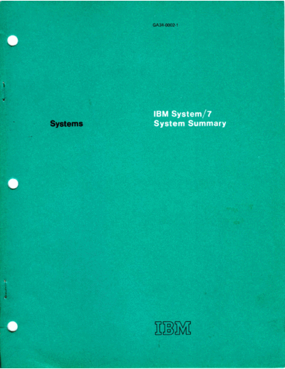 IBM GA34-0002-1 System 7 System Summary Sep71  IBM system7 GA34-0002-1_System_7_System_Summary_Sep71.pdf