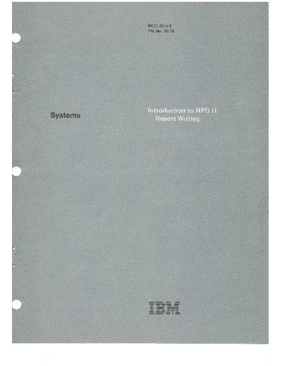 IBM GC21-7514-2 IntroductionToRPGII ReportWriting Jul78  IBM system3 GC21-7514-2_IntroductionToRPGII_ReportWriting_Jul78.pdf