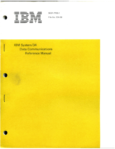 IBM SC21-7703-1 System 34 Data Communications Reference Manual Jul78  IBM system34 SC21-7703-1_System_34_Data_Communications_Reference_Manual_Jul78.pdf