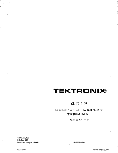 Tektronix 070-1461-01 4012 Computer Display Terminal Service Manual Jul 1973  Tektronix 401x 070-1461-01_4012_Computer_Display_Terminal_Service_Manual_Jul_1973.pdf