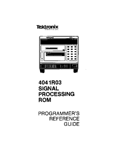 Tektronix 070-4560-00 4041R03 Signal Processing ROM Programmers Reference Guide Feb1984  Tektronix 404x 070-4560-00_4041R03_Signal_Processing_ROM_Programmers_Reference_Guide_Feb1984.pdf
