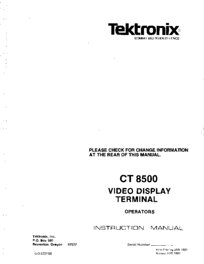 Tektronix 070-3737-00 CT 8500 Video Display Terminal Operators Manual Apr 1981  Tektronix 85xx 070-3737-00_CT_8500_Video_Display_Terminal_Operators_Manual_Apr_1981.pdf