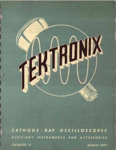 Tektronix Tektronix Catalog 1957-03 #15  Tektronix publikacje Tektronix_Catalog_1957-03_#15.pdf