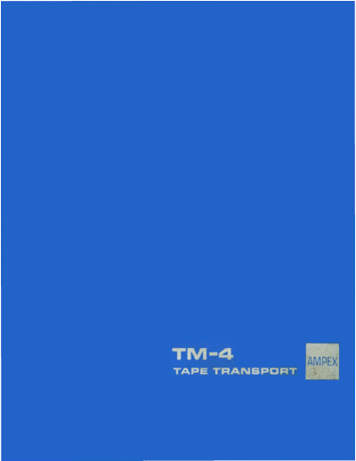 ampex SDSTM-4 Tape Transport Technical Manual Feb63  . Rare and Ancient Equipment ampex SDSTM-4_Tape_Transport_Technical_Manual_Feb63.pdf