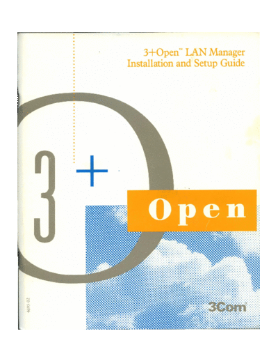 3Com 4695-02 3+Open LAN Manager Installation and Setup Guide Aug89  3Com 3+Open 4695-02_3+Open_LAN_Manager_Installation_and_Setup_Guide_Aug89.pdf