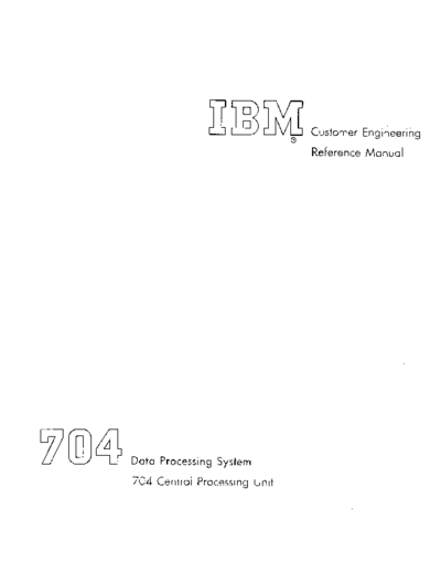IBM 704 CPU CE Jun58  IBM 704 223-6818_704_CE_Manual 704_CPU_CE_Jun58.pdf