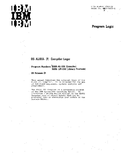 IBM GY33-8000-0 ALGOL F Rel 21 Compiler Logic PLM Jan72  IBM 360 algol GY33-8000-0_ALGOL_F_Rel_21_Compiler_Logic_PLM_Jan72.pdf