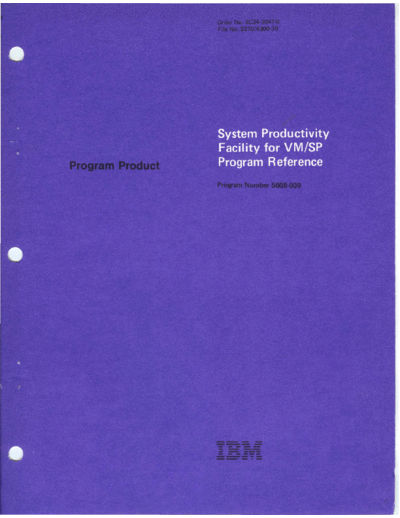 IBM SC34-2047-0 VM SP System Productivity Facility Program Reference Mar81  IBM 370 ISPF SC34-2047-0_VM_SP_System_Productivity_Facility_Program_Reference_Mar81.pdf