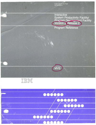 IBM SC34-4024-1 ISPF MVS Program Reference Ver 2 Rel 2 MVS Sep85  IBM 370 ISPF SC34-4024-1_ISPF_MVS_Program_Reference_Ver_2_Rel_2_MVS_Sep85.pdf