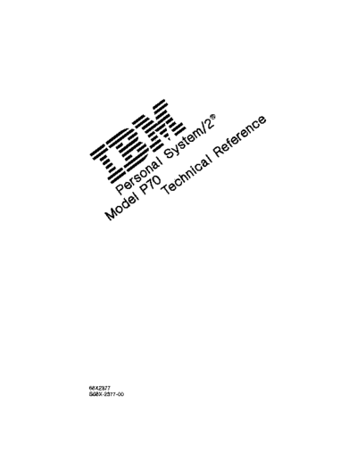 IBM PS2 Model P70 Technical Reference Apr89  IBM pc ps2 PS2_Model_P70_Technical_Reference_Apr89.pdf