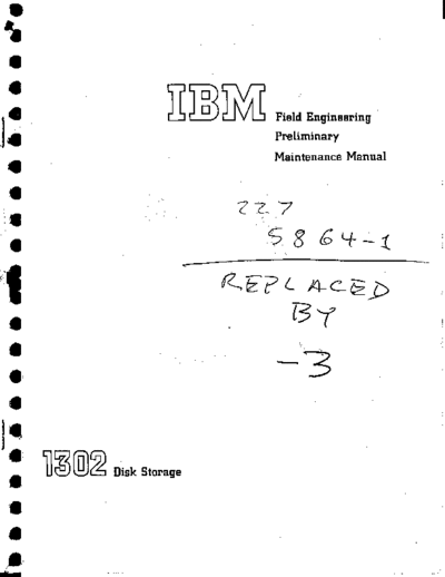 IBM 227-5864-1 FE Maintenance Preliminary 1302 Disk Storage  IBM 1410 CE_Instruction_Reference_Maintenance 1302_and_2302_Disk_Storage 227-5864-1_FE_Maintenance_Preliminary_1302_Disk_Storage.pdf