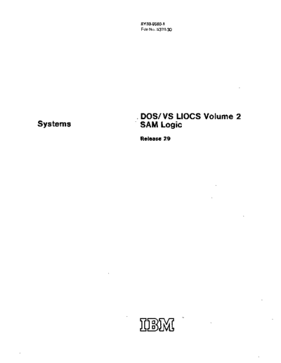 IBM SY33-8560-1 DOS VS LIOCS Volume 2 SAM Logic Rel 29  IBM 370 DOS_VS plm SY33-8560-1_DOS_VS_LIOCS_Volume_2_SAM_Logic_Rel_29.pdf