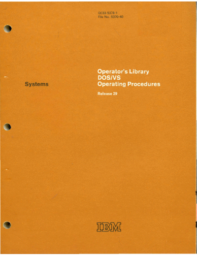 IBM GC33-5378-1 Operators Library DOS VS Operating Procedures Rel 29 Nov73  IBM 370 DOS_VS Rel_29_Nov73 GC33-5378-1_Operators_Library_DOS_VS_Operating_Procedures_Rel_29_Nov73.pdf
