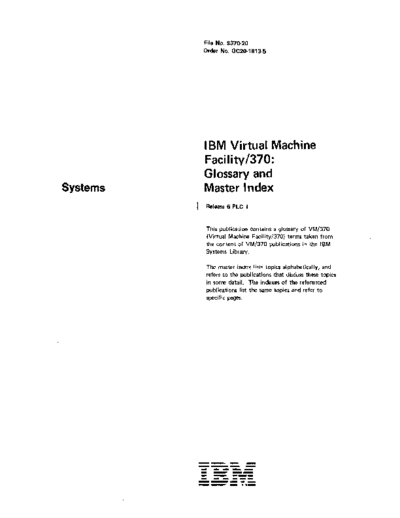 IBM GC20-1813-5 VM370 Glossary and Master Index Rel 6 PLC 1 Sep79  IBM 370 VM_370 Release_6 GC20-1813-5_VM370_Glossary_and_Master_Index_Rel_6_PLC_1_Sep79.pdf
