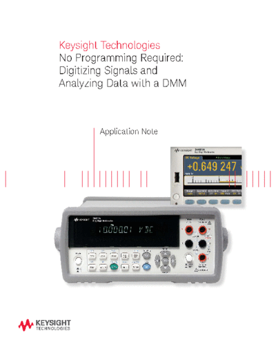 Agilent No Programming Required  Digitizing Signals and Analyzing Data with a DMM - Application Note 5991-22  Agilent No Programming Required_ Digitizing Signals and Analyzing Data with a DMM - Application Note 5991-2284EN c20140725 [6].pdf