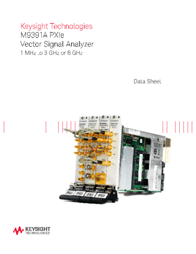 Agilent M9391A PXIe Vector Signal Analyzer 1 MHz to 3 GHz or 6 GHz - Data Sheet 5991-2603EN c20141208 [28]  Agilent M9391A PXIe Vector Signal Analyzer 1 MHz to 3 GHz or 6 GHz - Data Sheet 5991-2603EN c20141208 [28].pdf