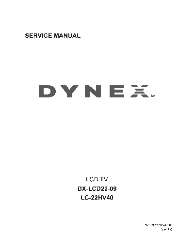 DYNEX Prima DX-LCD22-09 LC-22HV40 9222HV4010 LCD TV SM  . Rare and Ancient Equipment DYNEX LC 22HV40 9222HV4010SM Dynex_Prima DX-LCD22-09_LC-22HV40 9222HV4010 LCD TV SM.zip