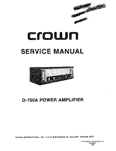 Crown International D-150A-Service-Manual-Part-1-d150a service manual part1 original  Crown International Audio D-150A D-150A-Service-Manual-Part-1-d150a_service_manual_part1_original.zip