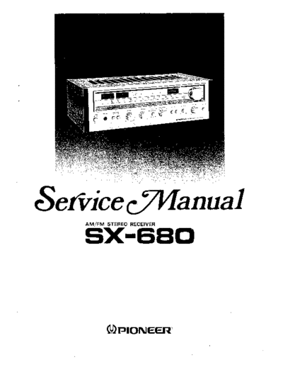 Pioneer hfe pioneer sx-680 service  Pioneer Audio SX-680 hfe_pioneer_sx-680_service.pdf