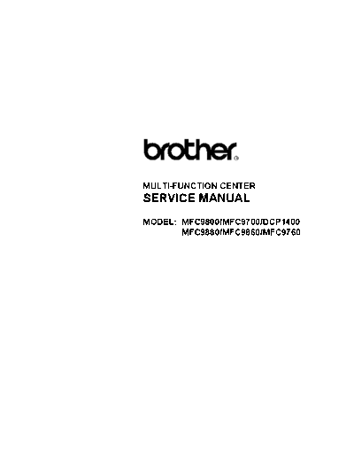 Brother Brother MFC-9700, 9760, 9800, 9860, 9880, dCP1400 Service Manual  Brother Brother MFC-9700, 9760, 9800, 9860, 9880, dCP1400 Service Manual.pdf
