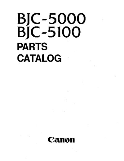 CANON Canon BJC-5000, 5100 Parts Manual  CANON Printer Canon BJC-5000, 5100 Parts Manual.pdf