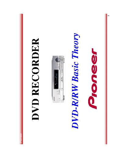 Pioneer DVD-R RW Basic Theory  Pioneer DVD DVD-R RW BASIC THEORY PIONEER_DVD-R_RW_Basic_Theory.pdf