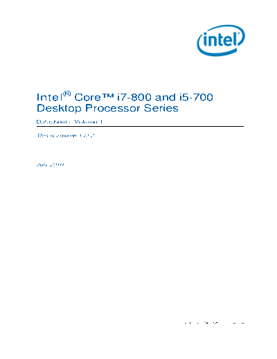 Intel  Core i7-800 and i5-700 Processor Series Datasheet - Volume 1  Intel Intel Core i7-800 and i5-700 Processor Series Datasheet - Volume 1.pdf