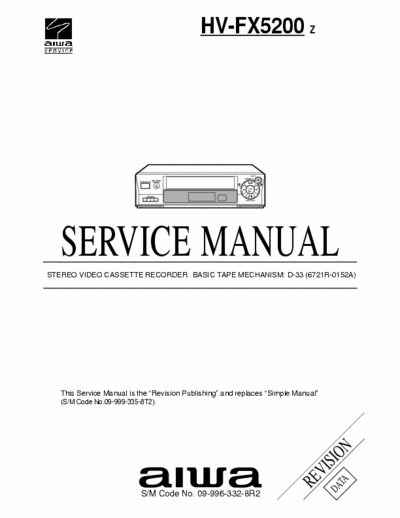 Aiwa HV-FX5200 (Z) Service Manual Stereo Video Cassette Recorder [Tape Mech. D-33(6721R-0152A)] - [5.711Kb - Part 1/3] - pag. 73