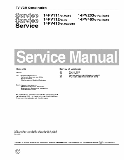 Philips 14PV111 Philips TV/VCR Combination
Models: 14PV111,  14PV112, 14PV415, 14PV203, 14PV460
Service Manual