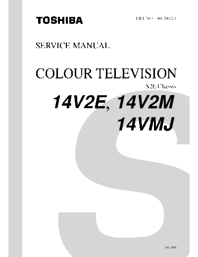 TOSHIBA 14V2E, 14V2M, 14V2MJ Service Manual S2E PD0806 TMPA8801CMBN, TDA1013B, AN5522 or LA78040, STR-G5653