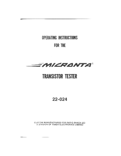 Micronta 22-025 Dynamic Transistor Checker Manual for model 22-024, slight cosmetic differences from the 22-025, should work the same.