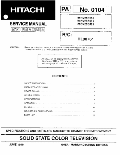 Hitachi 27CX28B Hitachi Solid State Color Television
Models: 27CX28B501, 27CX28B511, 27CX28B521 
Chassis: NA6LM
Service Manual