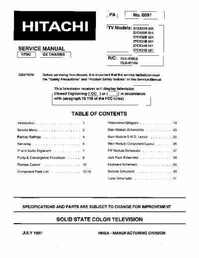 Hitachi 27CX22B Hitachi Solid State Color Television
Models: 27CX22B/501, 27CX22B/511, 27CX22B/521, 27CX31B/501,  27CX31B/511,  27CX31B/521
Chassis: GX
Service Manual