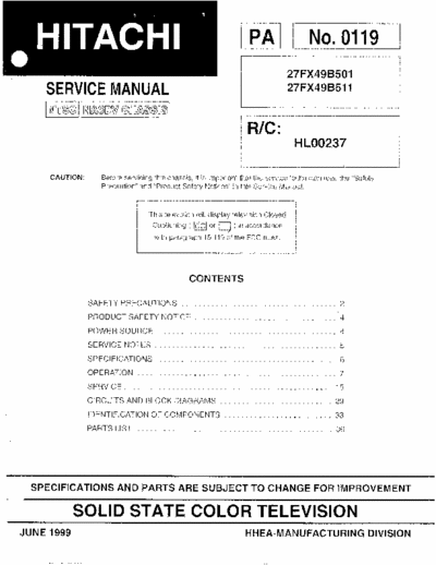 Hitachi 27FX49B501 Hitachi Solid State color television
Models: 27FX49B501, 27FX49B511
Chassis:NA6DV
 Service Manual