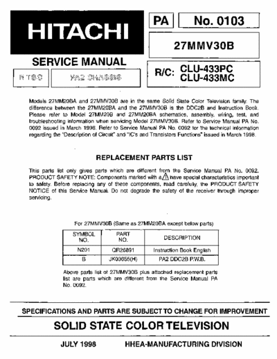 Hitachi 27MMV30B Hitachi Solid State Color Television
Models: 27MMV30B
Chassis: PA2
Service Manual