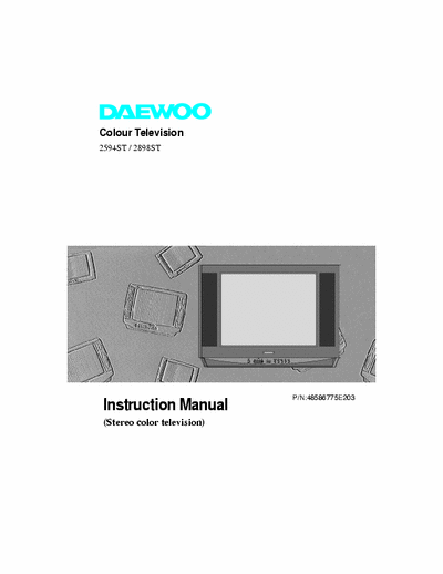 Daewoo 2898ST Daewoo 2898ST (AKA GB2898ST, P/N: 48586775E203) STEREO Colour Television User Manual