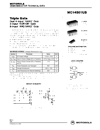 Motorola 4501 Triple Gate 
Dual 4Input NAND Gate
2Input NOR/OR Gate
8Input AND/NAND Gate