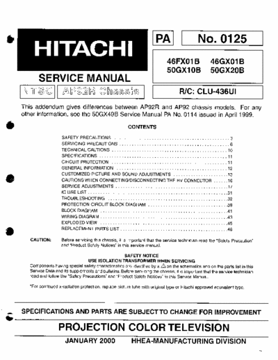 Hitachi 46FX01B Hitachi Projection Color Television
Models: 46FX01B, 50GX10B, 46GX01B, 50GX20B
Chassis: AP92R
Service Manual