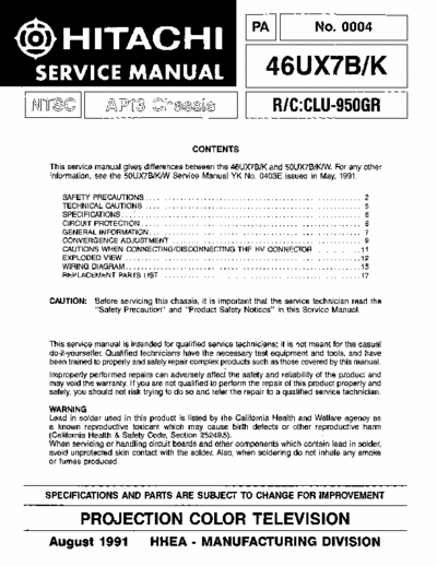 Hitachi 46UX7B Hitachi Projection Color Television
Models: 46UX7B, 46UX7K
Chassis: AP13
Service Manual