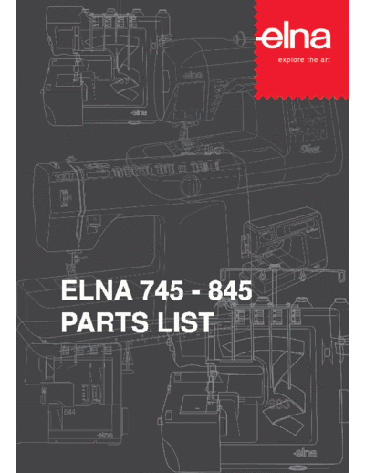 Elna 745 parts list Parts list for many Elna Sergers